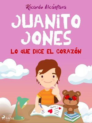 cover image of Juanito Jones – Lo que dice el corazón